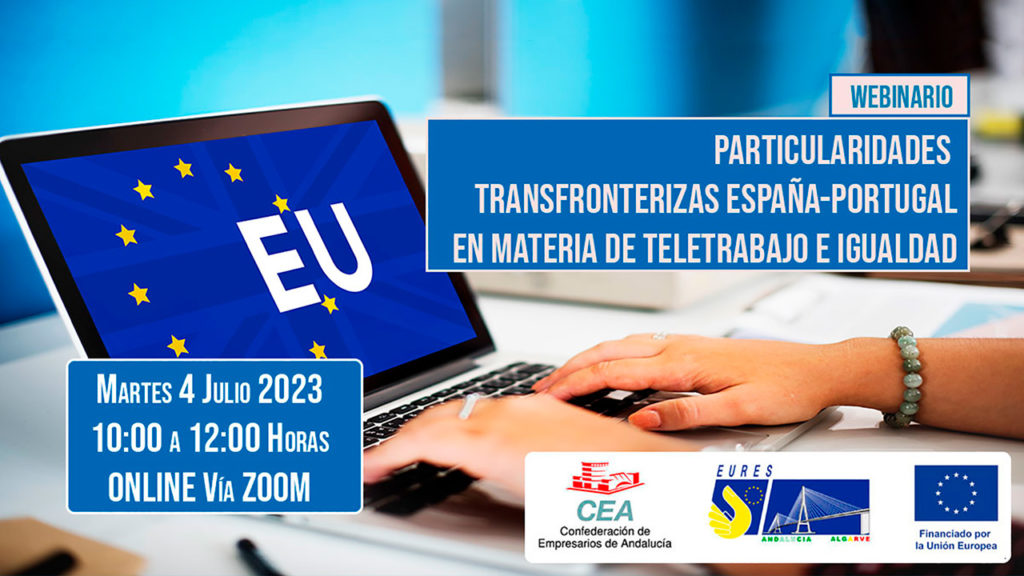 Webinario: Particularidades transfronterizas España-Portugal en materia de teletrabajo e igualdad organizado por la CEA